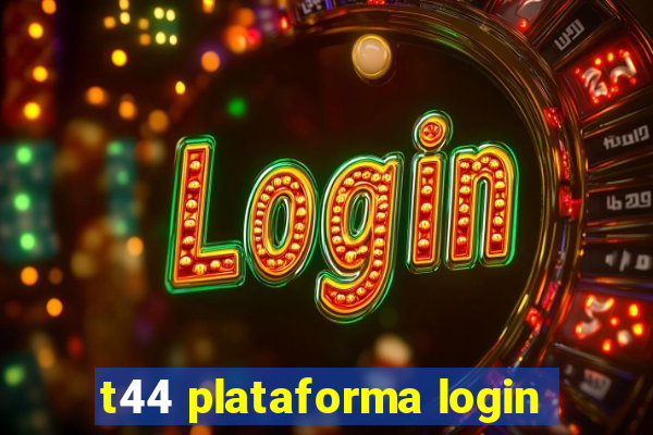 t44 plataforma login